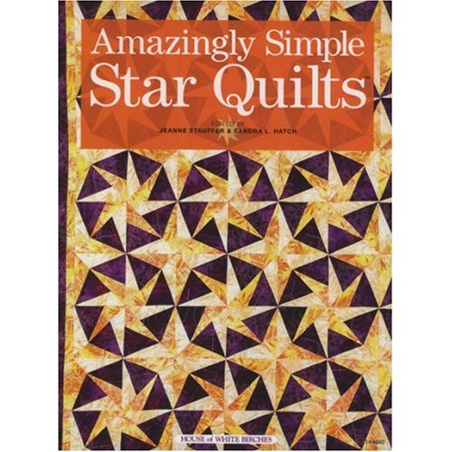 Amazingly Simple Star Quilts-Amazingly Simple Star Quilts
