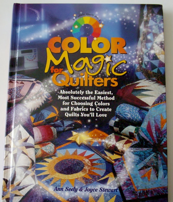 Color Magic for Quilters-Color Magic for Quilters by Ann Seely & Joyce Stewart