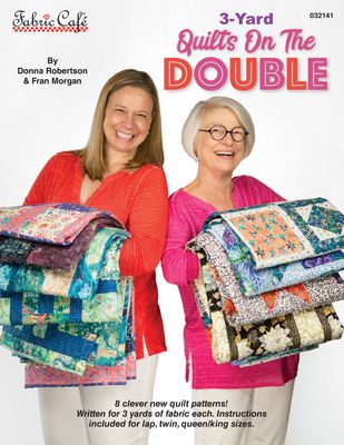 Fabric Cafe- Quilts On the Double-Fabric Cafe- Quilts on the Double by Donna Robertson